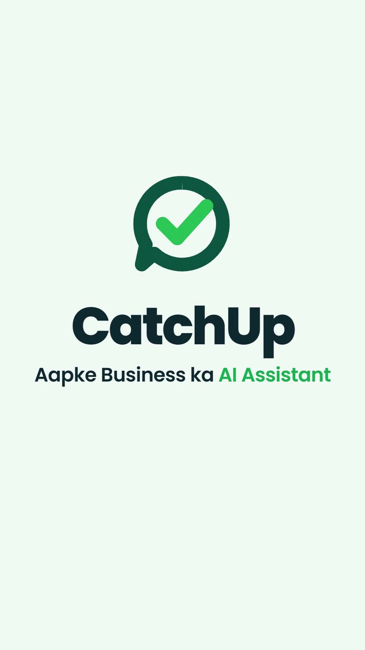 CatchUp, Aapke Business ka AI Assistant